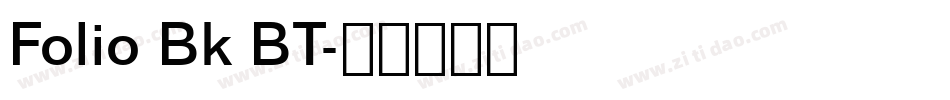 Folio Bk BT字体转换